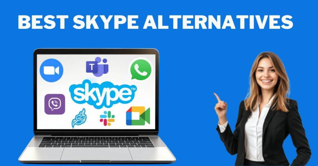 Best Skype Alternatives