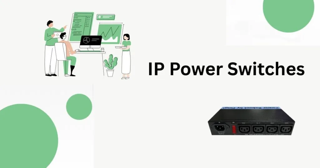 IP Power Switches: Automate Your Network