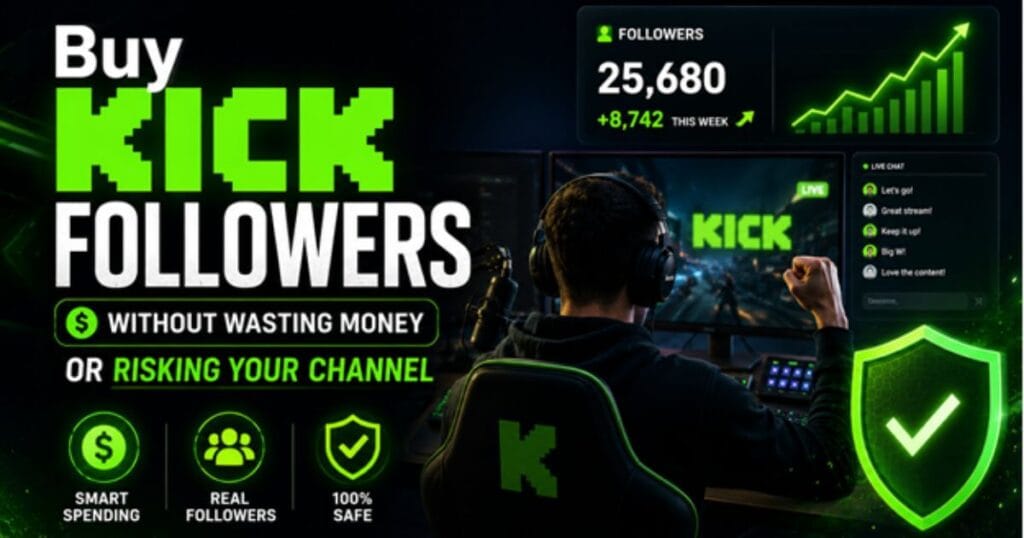 How to Buy Kick Followers Without Wasting Money