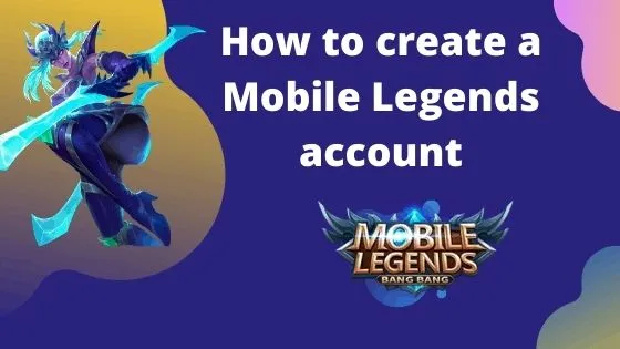 How to create a Mobile Legends account