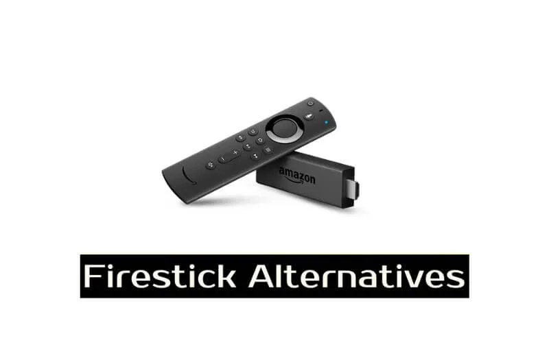 Best Fire Stick Alternatives in 2023