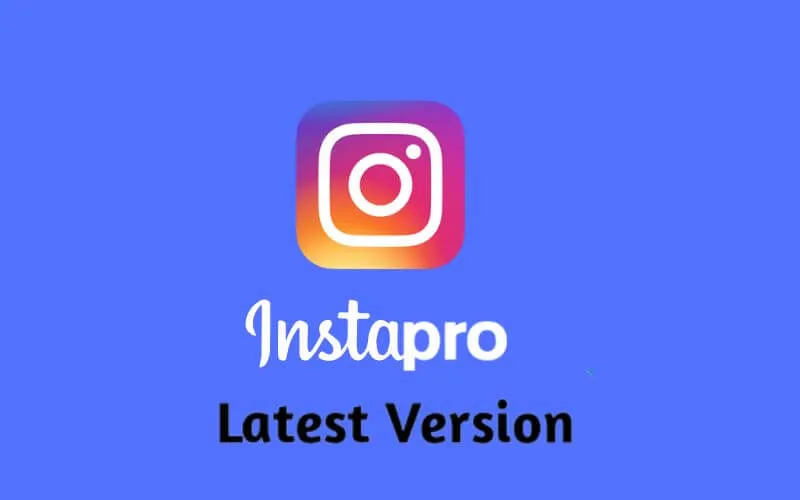 InstaPro APK Latest Version 2022
