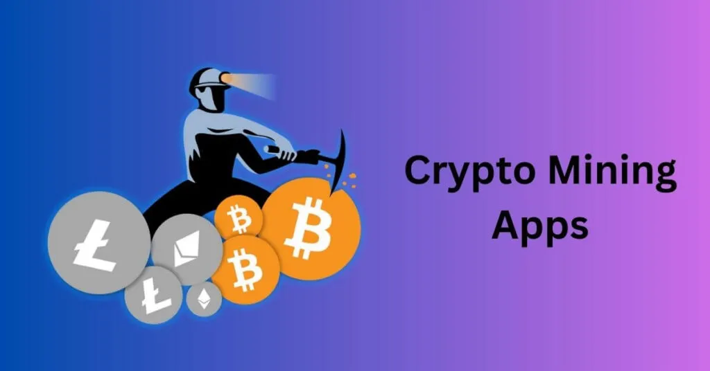 Crypto Mining Apps