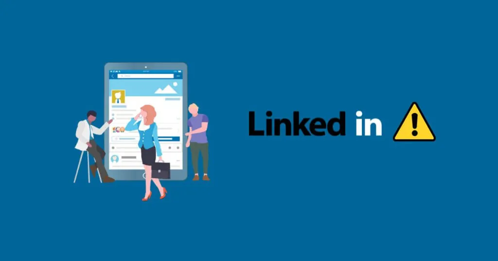 Linkedin Mistakes to Avoid