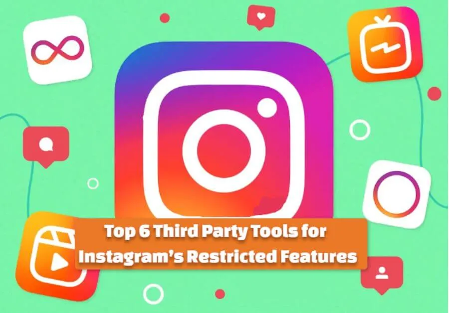 Third Party Tools for Instagram Restricted Features