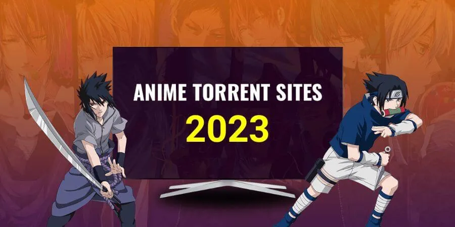 Best Anime Torrent Sites