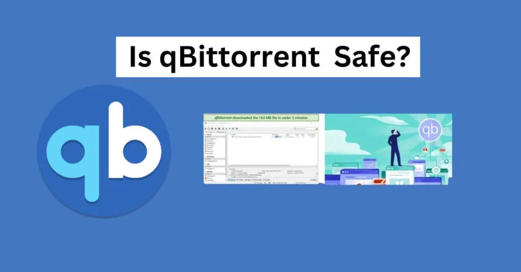 Is qBittorrent Safe