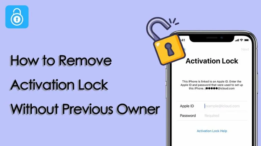 How to Remove Activation Lock Without Previous Owner